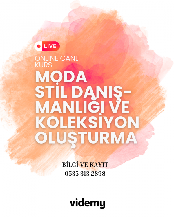 MODA STİL DANIŞMANLIĞI KURSU (ZOOM CANLI)