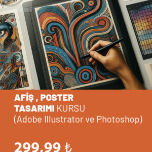 AFİŞ , POSTER TASARIMI KURSU (Illustrator ve Photoshop)