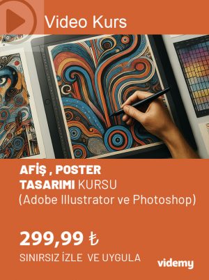 AFİŞ , POSTER TASARIMI KURSU (Illustrator ve Photoshop)
