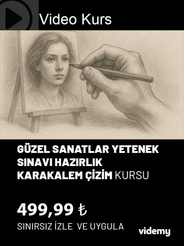 GÜZEL SANATLAR YETENEK SINAVI HAZIRLIK KARAKALEM ÇİZİM KURSU