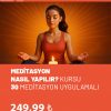 MEDİTASYON NASIL YAPILIR? 30 MEDİTASYON UYGULAMASI KURSU