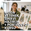 MODA YETENEK SINAVI HAZIRLIK + PORTFOLYO KURSU